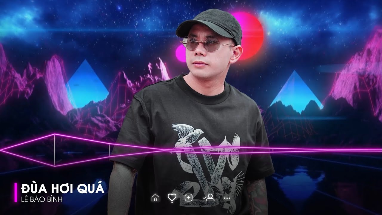 Một khi nỗi nhớ em biến thành dải ngân hà...Đùa Hơi Quá Remix Hot Tik Tok | Lê Bảo Bình Remix 2023