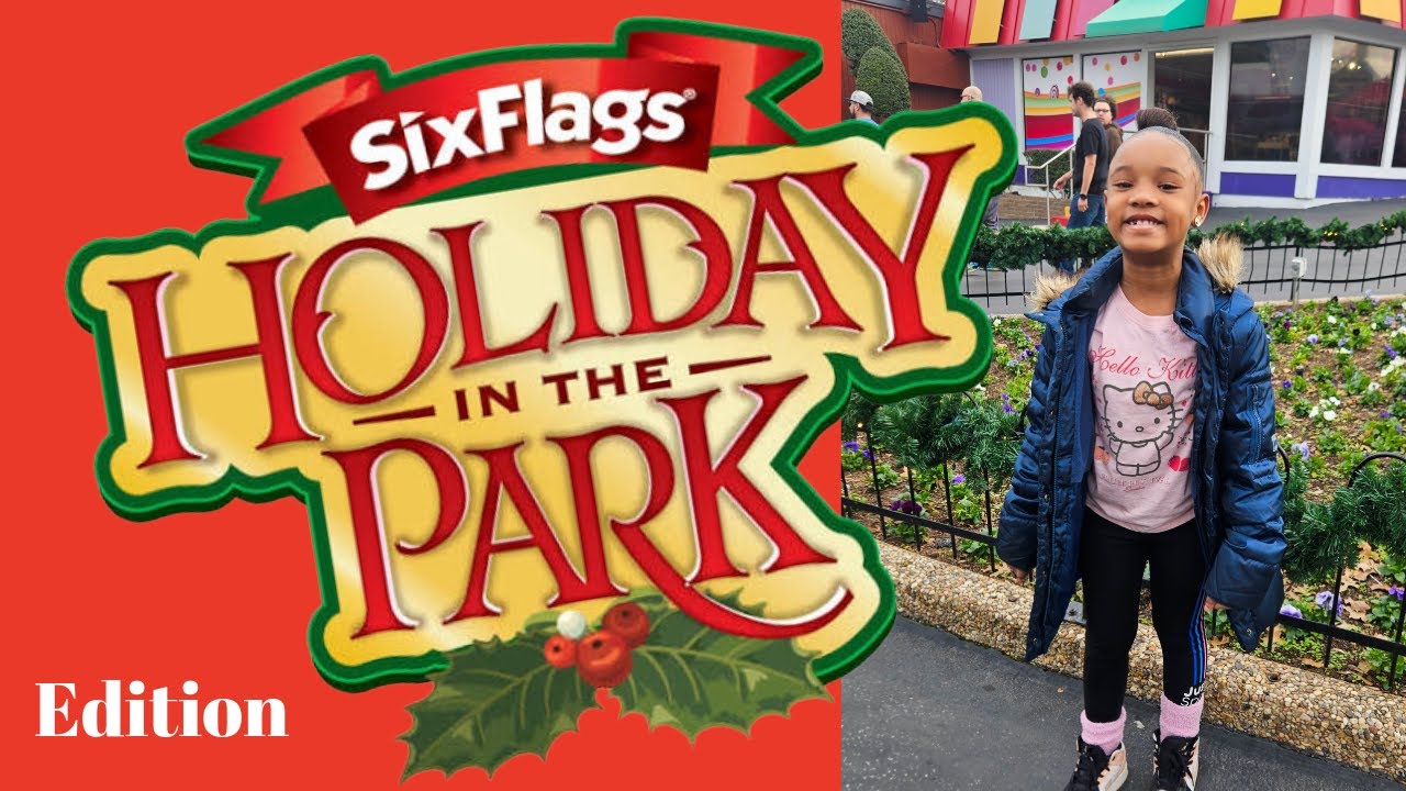Six Flags Holiday in the Park Edition