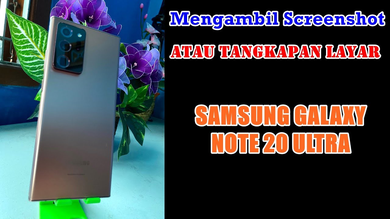Cara Screenshot Galaxy Note 20 Ultra - YouTube