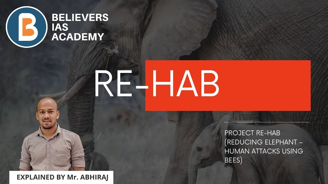 Explained | RE-HAB MISSION | By Mr. Abhiraj | Best IAS Online Coaching Prelims | UPSC 2021