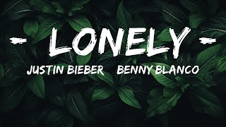 [1HOUR] Justin Bieber \& benny blanco - Lonely (Lyrics) | Top Best Songs