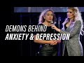 DEMONS Behind ANXIETY and DEPRESSION