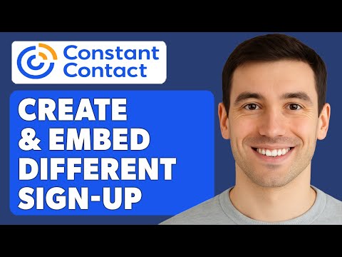 How To Create And Embed Different Types Of Sign-Up Forms In Constant Contact [2025 Guide]