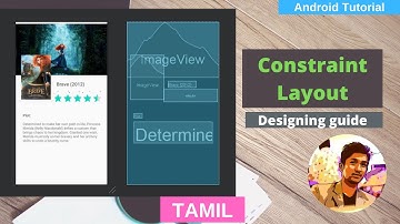 How to design like a pro -  Understanding Constraint layout in Android [Tamil]