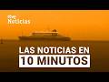 Las noticias del MIÉRCOLES 6 de MAYO en 10 minutos | RTVE Noticias