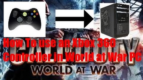 How to use an Xbox 360 controller in Call of Duty World at War on PC!