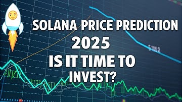 Solana Price Prediction 2025 🚀 | Is It Time to Invest? | SOL Future Forecast & Analysis