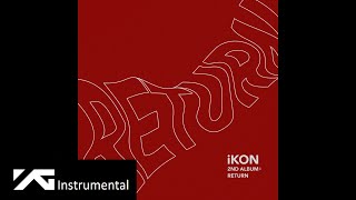 Video thumbnail of "iKON - 사랑을 했다 (LOVE SCENARIO) (INSTRUMENTAL)"