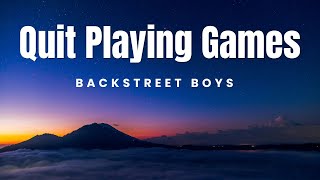 Quit Playing Games With my Heart - Backstreet Boys  | Lyrics Savvy Playlist