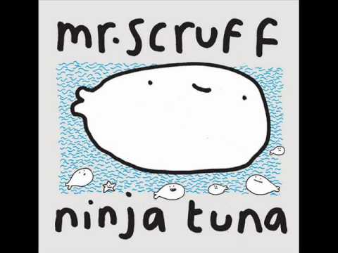 Mr Scruff  Kalimba Ninja Tuna