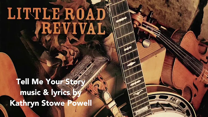 Tell Me Your Story...by Kathryn Stowe Powell