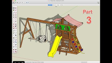 Build A Big Playset With SketchUp - Part 3