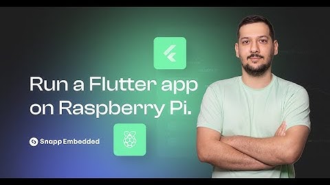 Run a Flutter app on a Raspberry Pi - Directly from your host device