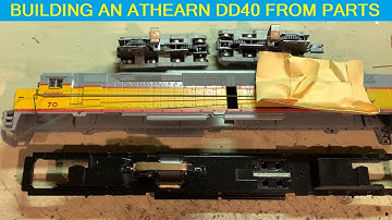 Building an Athearn DD40 from collected parts