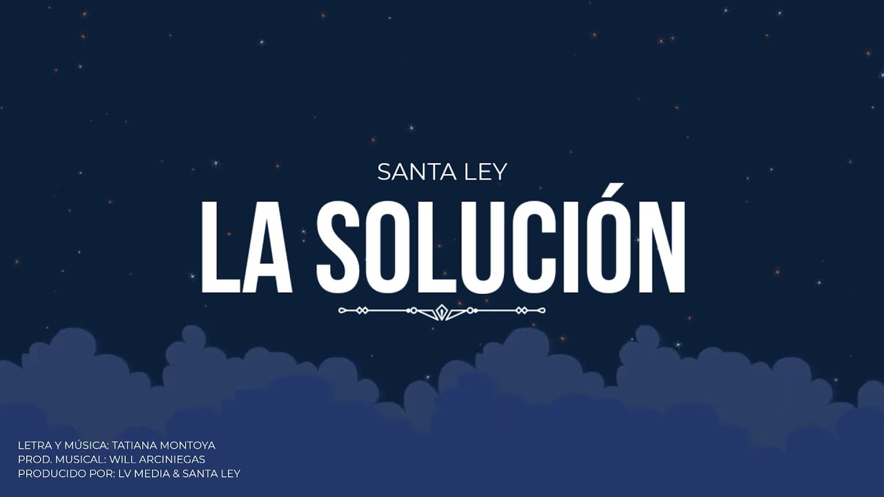 SANTA LEY - LA SOLUCIÓN (OFICIAL LYRIC VIDEO)