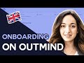 Onboarding on outmind  short guide  demo