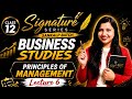 Principles of Management Class 12 Business Studies | Lecture 6 | Signature Series