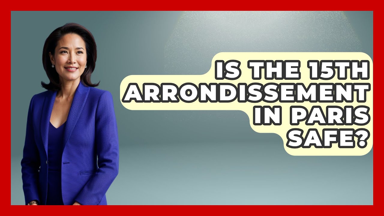 Deis The 15th Arrondissement Safe