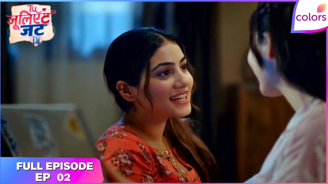 Tuu Juliet Jatt Di  | Full Episode - 2 | Heer and Nawab Clash at NRI Ball | Colors TV