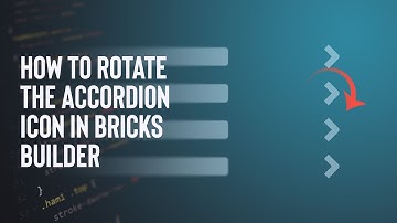 How to rotate the accordion icon in Bricks Builder