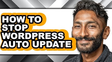 How to Stop Wordpress Auto Update - Step by Step