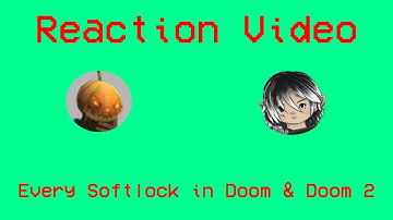 Reaction Video - decino: Every Softlock in Doom & Doom II