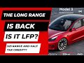 Model 3 Long Range returns! Is it LFP?