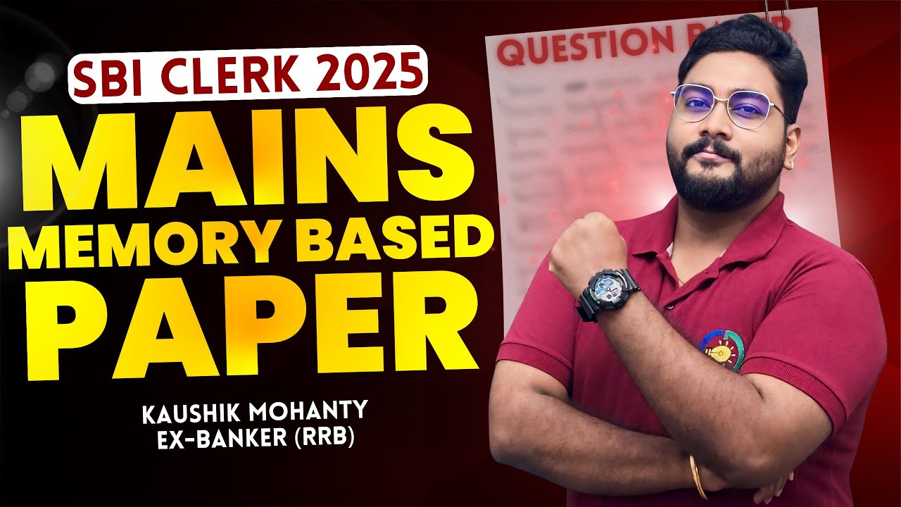 SBI Clerk Mains 2025 Memory Based Paper with Exam Approach By Kaushik Mohanty || Career Definer ||