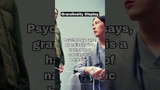 grandiosity is a hallmark of narcissistic behavior psychology basictips narcissist shorts