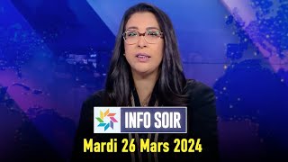 Info soir : Mardi 26 Mars 2024