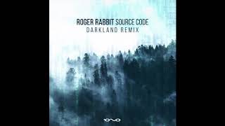 Roger Rabbit - Source Code (Darkland Remix)