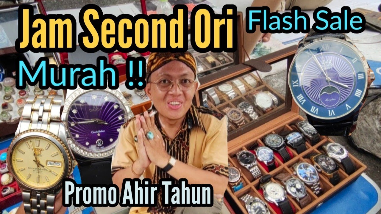 UPDATE JAM TANGAN SECOND ORIGINAL LAPAK MS ANTON ‼️ PASAR LOAK JATINEGARA 