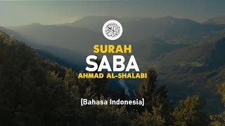 Surah Saba - Ahmad Al-Shalabi [ 034 ] I Bacaan Quran Merdu