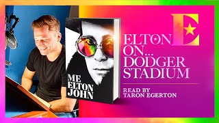 Elton John on Dodger Stadium - 'Me' Book Extract