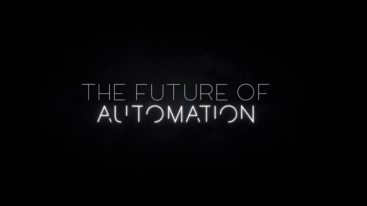 The Future of Automation - YouTube