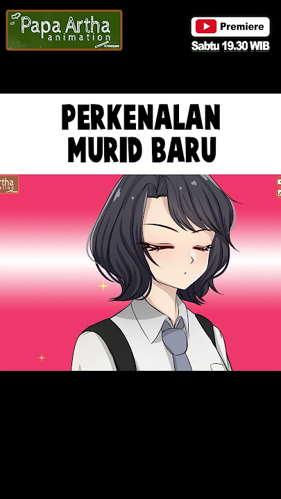 Perkenalan Murid Baru di Sekolah ( Anya x Ubay ) #animasi #animasisekolah