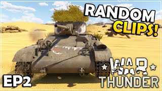 THE M22 IS THE BEST TANK IN WAR THUNDER! - Random Clips - War Thunder - Episode 2