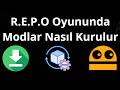 R.E.P.O Oyununda Modlar Nasıl Kurulur - Tam Rehber