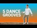 HOW TO DANCE - 5 Simple Grooves with your body (For men)
