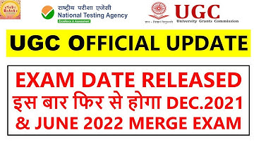 Ugc official update Exam Merged again december 2021 and june 2022