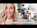 TRUTH ABOUT HOMESCHOOL!