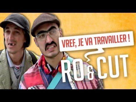 Ro et Cut - Vref, je va travailler !