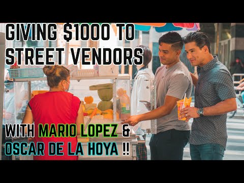 Giving 1,000 to Street Vendors with MARIO LOPEZ OSCAR DE LA HOYA Emotional