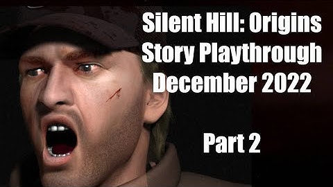 Silent Hill: Origins In Depth Story Playthrough (DEC 2022) PART 2
