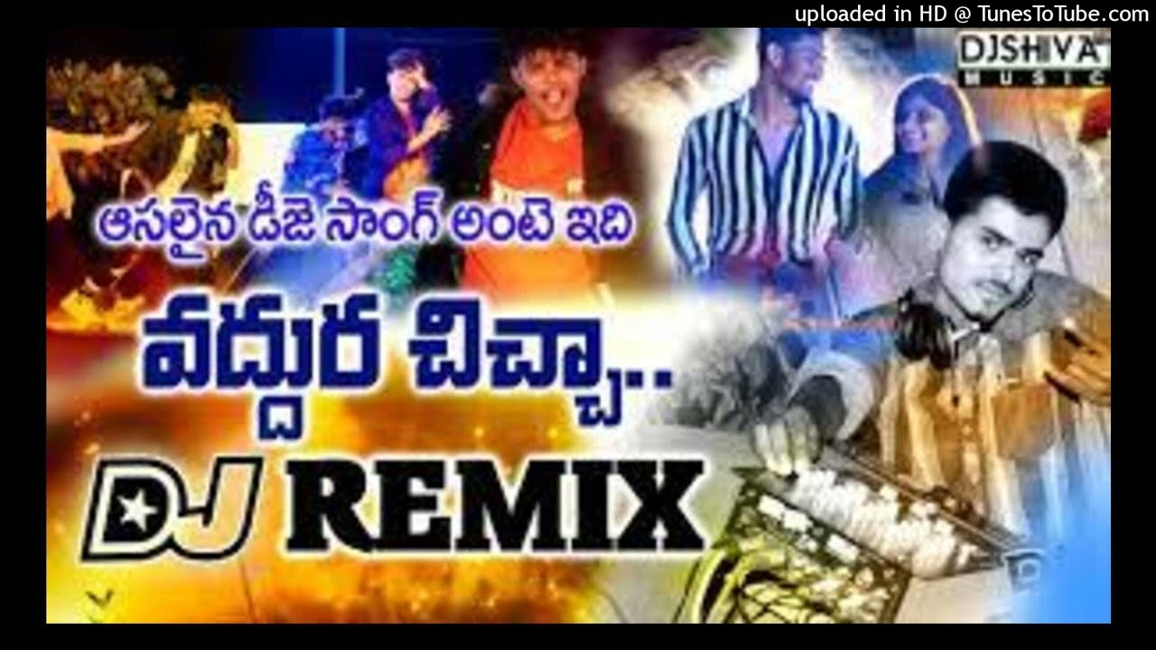 Vaddura Chicha Dj Song Rowshow Mix By Dj Nani Smiley