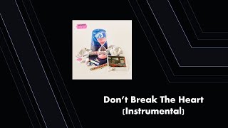 Don't Break The Heart (Instrumental)