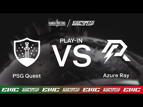PSG Quest vs. Azure Ray - Riyadh Masters x EWC - Day 1 - Play-In