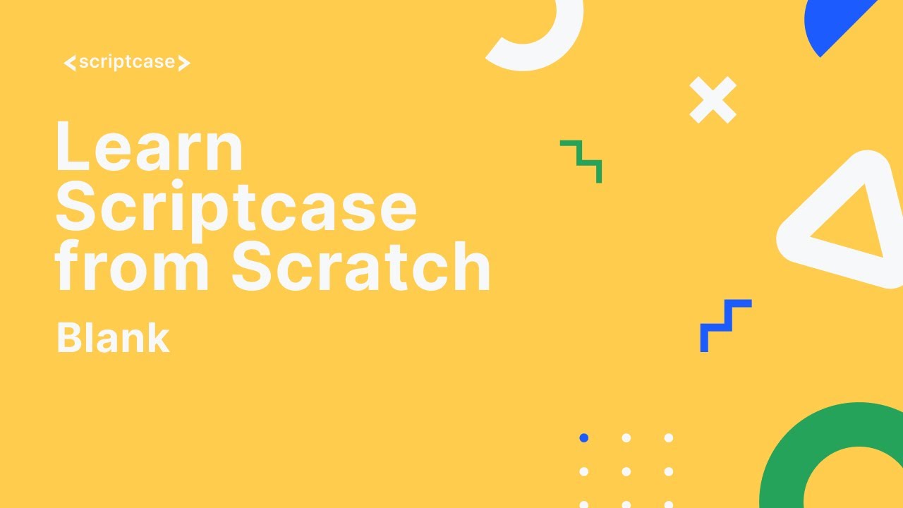 Scriptcase Applications - Blank - YouTube