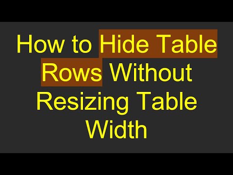 How to Hide Table Rows Without Resizing Table Width