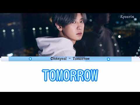 Chanyeol (EXO) - Tomorrow | Lyrics Color Coded (Han/Rom/Indo) | Lirik Terjemahan